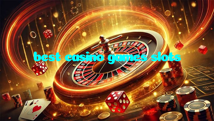 best casino games slots